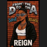 REIGN - FROM THE D TO THE A (Explicit)