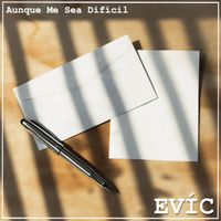 EVÍC - Aunque Me Sea Difícil