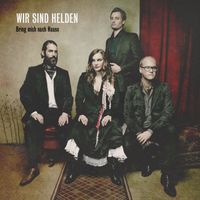 Wir sind Helden - Bring mich nach Hause