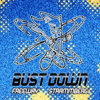 freeway - bust down