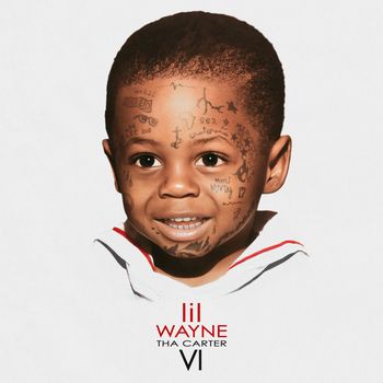 Lil Wayne - Tha Carter VI (Explicit)
