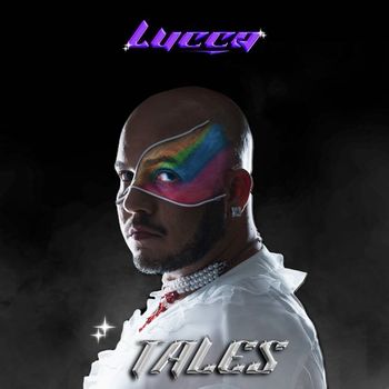 Lucca - Tales (Explicit)