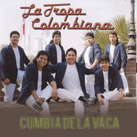 La Tropa Colombiana - Cumbia de la Vaca