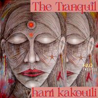 Harri Kakoulli - The Tranquil