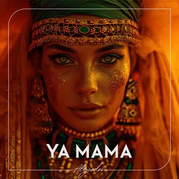 Alejandro - Ya Mama
