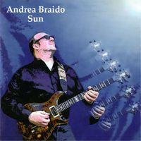 Andrea Braido - Sun (Remastered 2020)