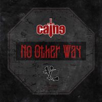 Caine - No Other Way (Explicit)