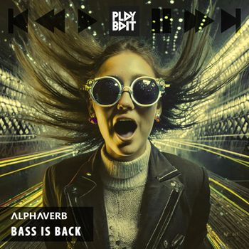 Alphaverb - Bass Is Back