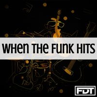 Andre Forbes - When the Funk Hits