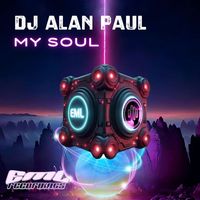 DJ Alan Paul - My Soul