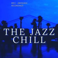 MR E - The Jazz Chill
