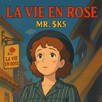 MR. $KS - La Vie en Rose
