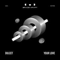 Dulcet - Your Love