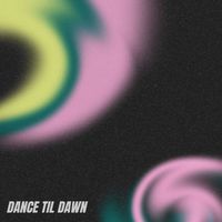 XELA - Dance Til' Dawn
