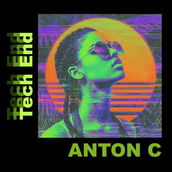 Anton C - Tech End