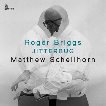 Matthew Schellhorn - BRIGGS: Jitterbug