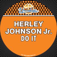 Herley Johnson Jr. - Do It