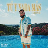 Litiyo - Tú y nada más