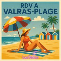 LOS BEBOS - RDV À VALRAS PLAGE