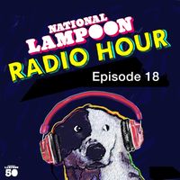 Chevy Chase - National Lampoon Radio Hour Ep 18 (Explicit)