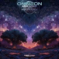 Omneon - Deep Space Goa Psytrance
