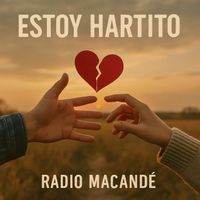 Radio Macandé - ESTOY HARTITO