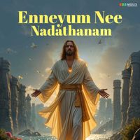 Binoy Cheriyan - Enneyum Nee Nadathanam