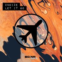 2Noize - Let It Go