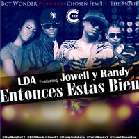 LDA - Entonces Estas Bien (feat. Jowell & Randy)