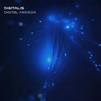 Digitalis - Digital Mirror