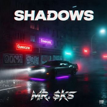 MR. $KS - SHADOWS