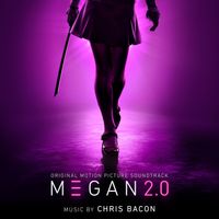 Chris Bacon - M3GAN 2.0 (Original Motion Picture Soundtrack)