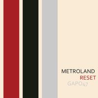 Metroland - Reset