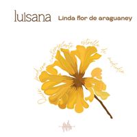 Luisana - Linda Flor De Araguaney