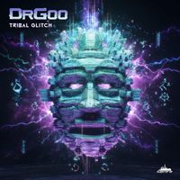 DrGoo - Tribal Glitch