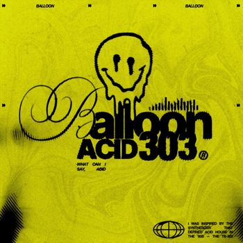 Balloon - Acid 303
