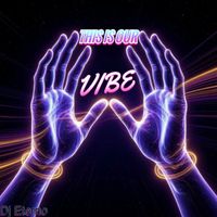 DJ Eterno - This Is Our Vibe