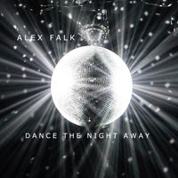 Alex Falk - Dance the Night Away