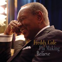 Freddy Cole - I'm Making Believe