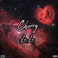 LuLu - Cherry (Explicit)