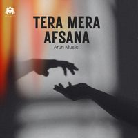 Arun - Tera Mera Afsana