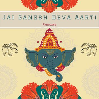Flutewala - Jai Ganesh Deva Aarti