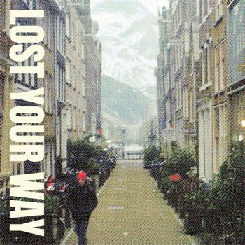 PRESS - Lost Your Way