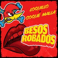 Loquillo - Besos robados (feat. Coque Malla)