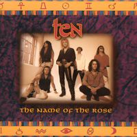 ten - The Name of the Rose (EP Version)