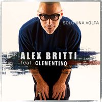 Alex Britti - Solo una volta (feat. Clementino)