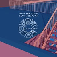 Milo Van Gogh - Loft Sessions