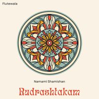 Flutewala - Namami Shamishan Rudrashtakam
