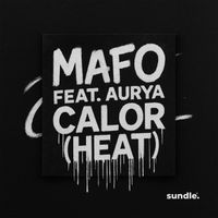 Mafo - Calor (Heat) [feat. Aurya] (Extended)