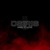 Osiris - Hard to Love (Explicit)